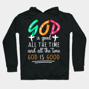 God Is Good Hoodie